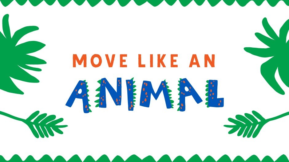 REP Task Tent: Move Like an Animal